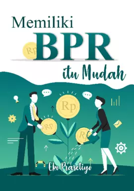 MEMILIKI BPR ITU MUDAH