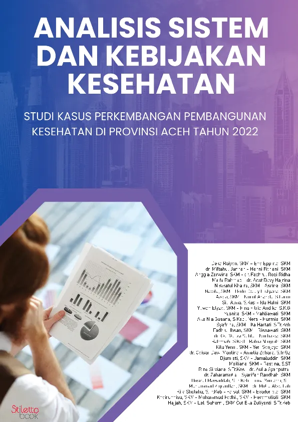 Analisis sistem dan kebijakan kesehatan : studi kasus perkembangan pembangunan kesehatan di provinsi aceh tahun 2022