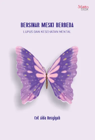 Bersinar Meski Berbeda: Lupus dan Kesehatan Mental