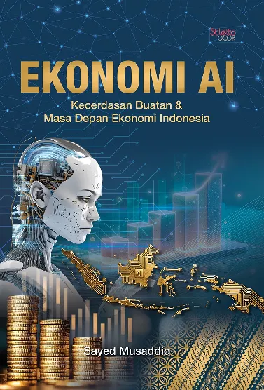 Ekonomi AI: Kecerdasan Buatan & Masa Depan Ekonomi Indonesia