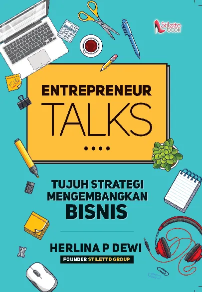 Entrepreneur talks "tujuh strategi mengembangkan bisnis rumahan