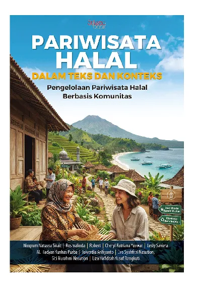 Pariwisata Halal dalam Teks dan Konteks: Pengelolaan Pariwisata Halal Berbasis Komunitas