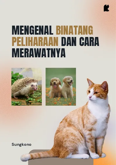 Mengenal Binatang Peliharaan dan Cara Merawatnya