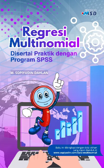Regresi Multinomial: disertai praktik dengan program SPSS