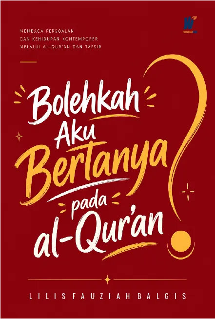 Bolehkah Aku Bertanya pada Al-Qur''an