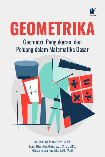 GEOMETRIKA: Geometri, Pengukuran, dan Peluang dalam Matematika Dasar