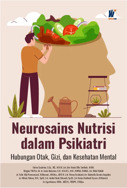 Neurosains Nutrisi dalam Psikiatri: Hubungan Otak, Gizi, dan Kesehatan Mental