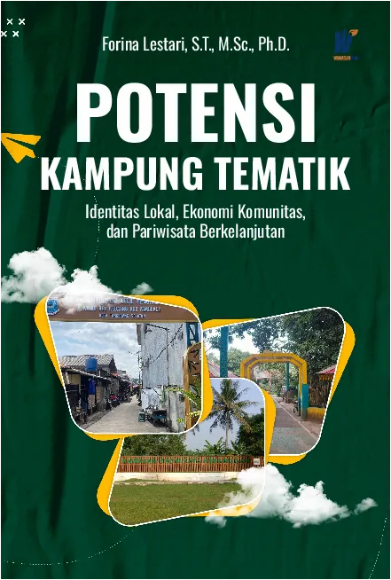 POTENSI KAMPUNG TEMATIK: Identitas Lokal, Ekonomi Komunitas, dan Pariwisata Berkelanjutan