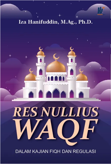 Res Nullius Waqf Dalam Kajian Fiqh dan Regulasi