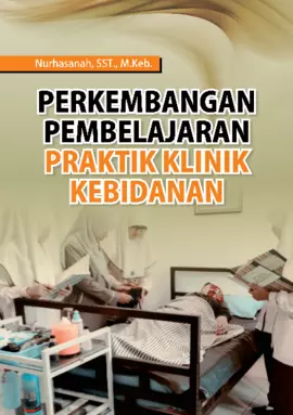 PERKEMBANGAN PEMBELAJARAN PRAKTIK KLINIK KEBIDANAN