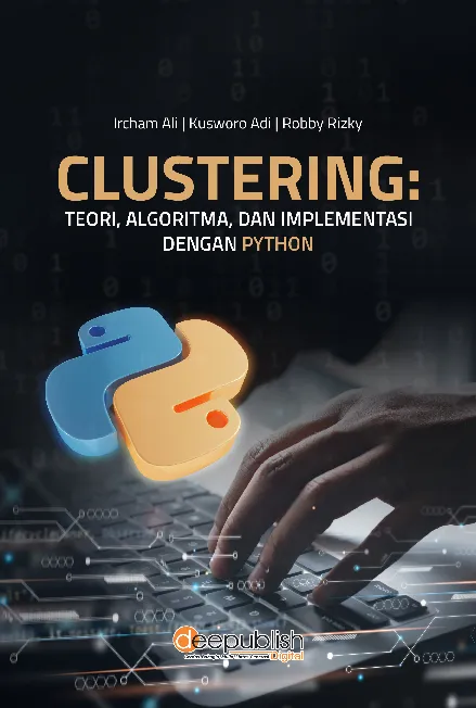 Clustering: Teori, Algoritma, dan Implementasi dengan Python