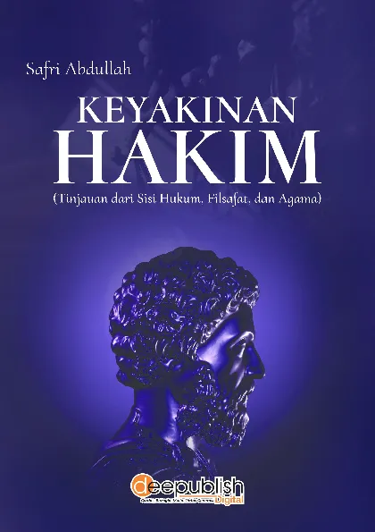 Keyakinan Hakim (Tinjauan dari Sisi Hukum, Filsafat, dan Agama)