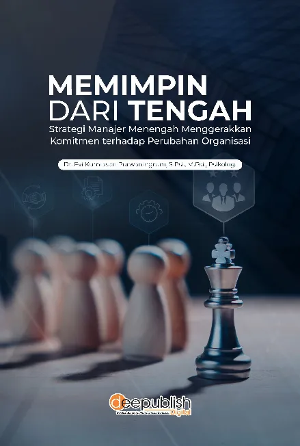 Memimpin dari Tengah: Strategi Manajer Menengah Menggerakkan Komitmen Terhadap Perubahan Organisasi