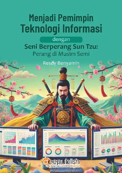 Menjadi Pemimpin Teknologi Informasi dengan Seni Berperang Sun Tzu: Perang di Musim Semi