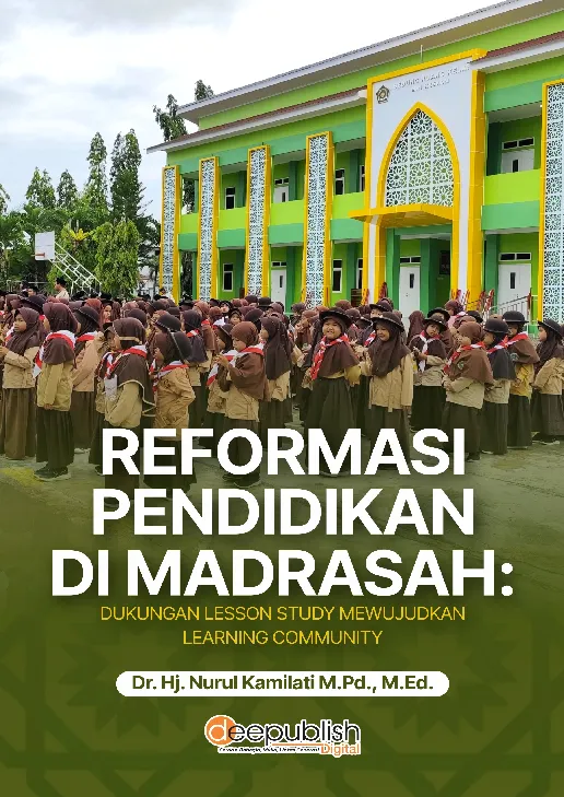 Reformasi Pendidikan di Madrasah: Dukungan Lesson Study Mewujudkan Learning Community