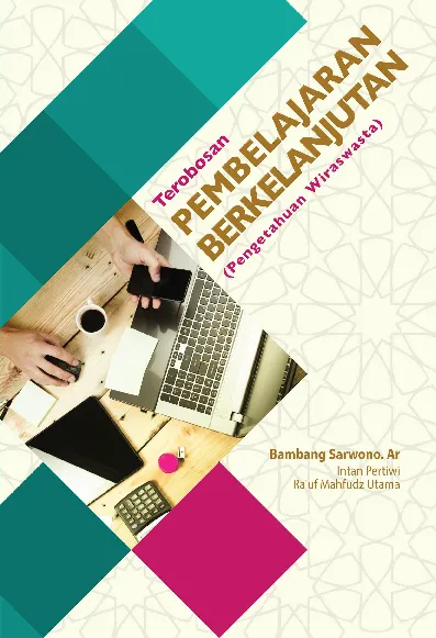Terobosan Pembelajaran Berkelanjutan Pengetahuan Wiraswasta Jilid 1
