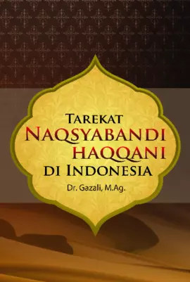 TAREKAT NAQSYABANDI HAQQANI DI INDONESIA