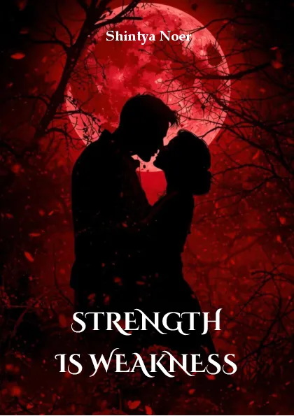 Strength is weakness