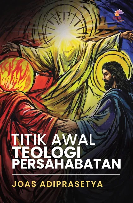 Titik Awal Teologi Persahabatan