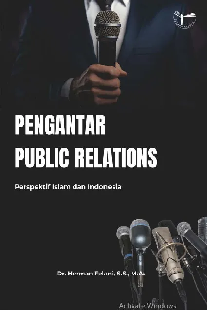 Pengantar public relations : perspektif Islam dan Indonesia