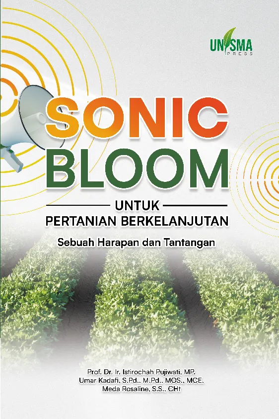 SONIC BLOOM UNTUK PERTANIAN BERKELANJUTAN: Sebuah Harapan dan Tantangan