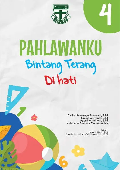 Pahlawanku : Bintang Terang di Hatiku Kelas 4