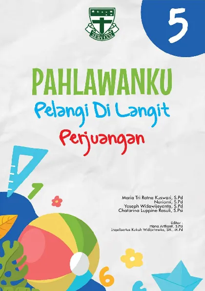Pahlawanku : Pelangi di Langit Perjuangan Kelas 5