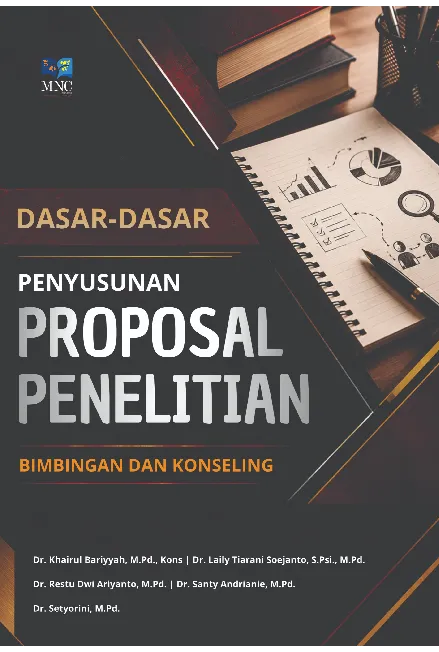 DASAR-DASAR PENYUSUNAN PROPOSAL PENELITIAN BIMBINGAN DAN KONSELING