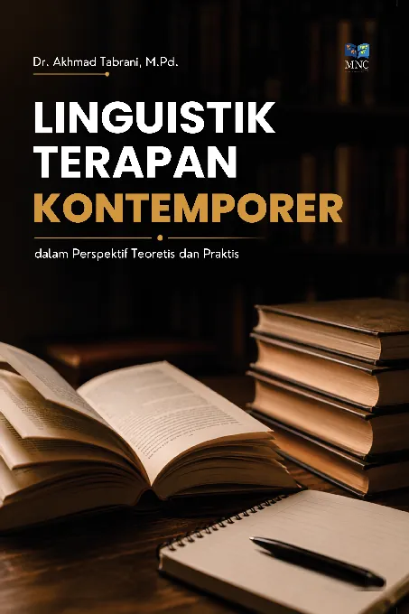 LINGUISTIK TERAPAN KONTEMPORER: dalam Perspektif Teoretis dan Praktis