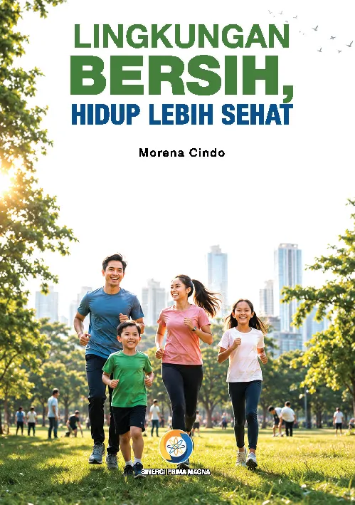 Lingkungan Bersih, Hidup Lebih Sehat
