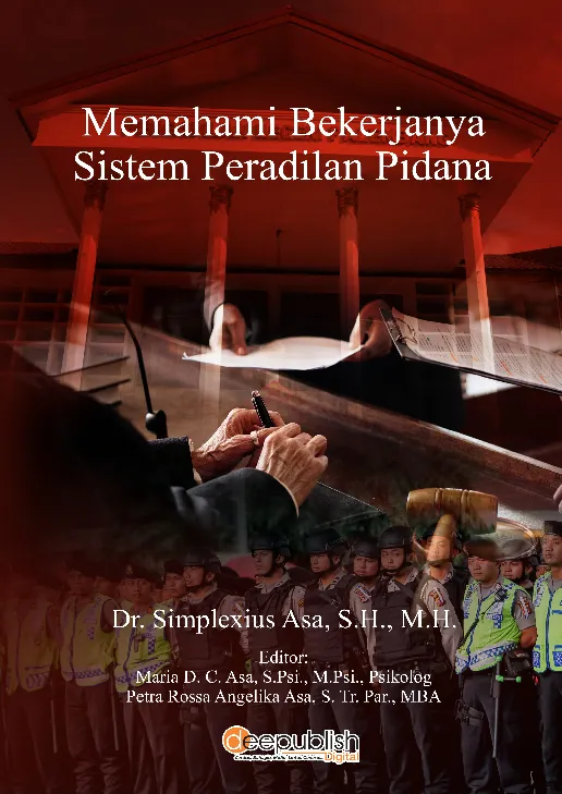 Memahami Bekerjanya Sistem Peradilan Pidana