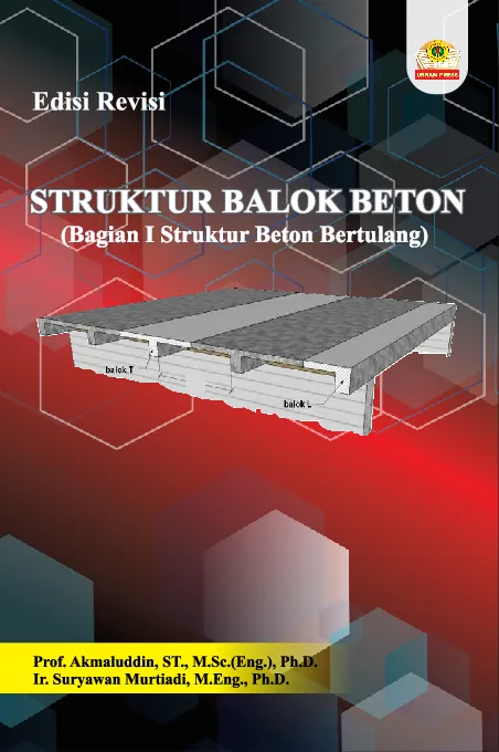 Buku Ajar Struktur Balok Beton (Bagian I Struktur Beton Bertulang)