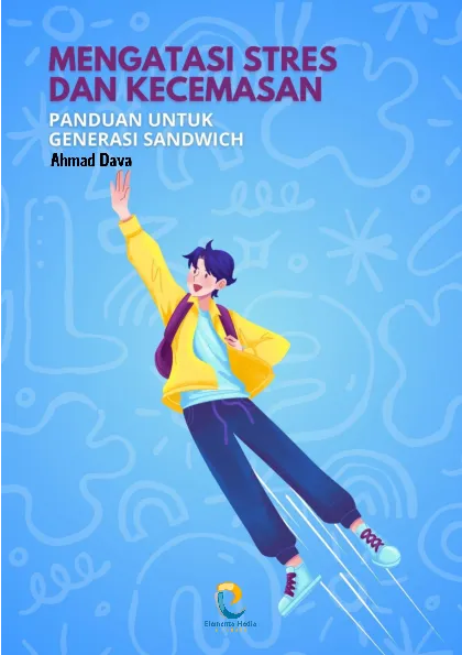 Mengatasi Stres dan Kecemasan: Panduan untuk Generasi Sandwich