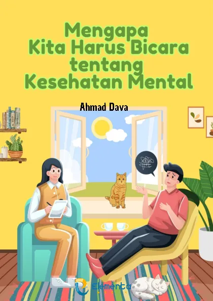 Mengapa Kita Harus Bicara tentang Kesehatan Mental