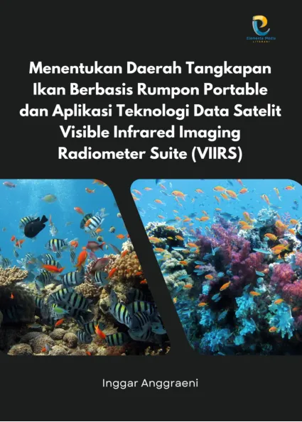Menentukan Daerah Tangkapan Ikan Berbasis Rumpon Portable dan Aplikasi Teknologi Data Satelit Visible Infrared Imaging Radiometer Suite (VIIRS)