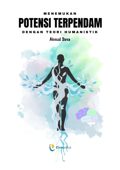 Menemukan Potensi Terpendam dengan Teori Humanistik