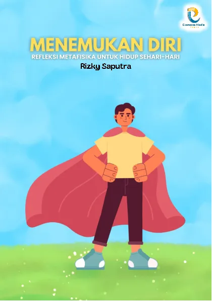 Menemukan Diri: Refleksi Metafisika untuk Hidup Sehari-hari