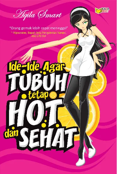 Ide-Ide Agar Tubuh Tetap Hot Dan Sehat