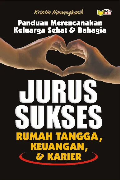 Jurus Sukses Rumah Tangga, Keuangan, & Karier