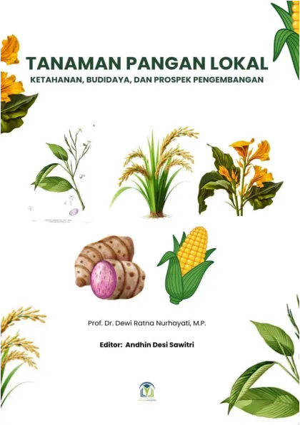 TANAMAN PANGAN LOKAL KETAHANAN, BUDIDAYA, DAN PROSPEK PENGEMBANGAN