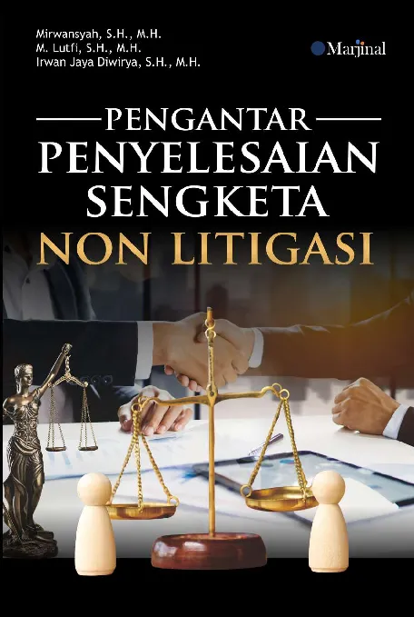 PENGANTAR PENYELESAIAN SENGKETA NON LITIGASI