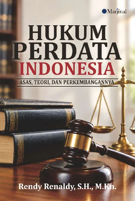 HUKUM PERDATA INDONESIA: ASAS, TEORI, DAN PERKEMBANGANNYA