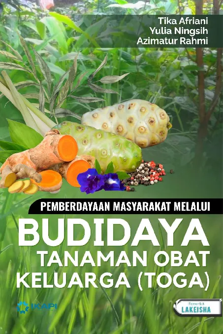PEMBERDAYAAN MASYARAKAT MELALUI BUDIDAYA TANAMAN OBAT KELUARGA (TOGA)