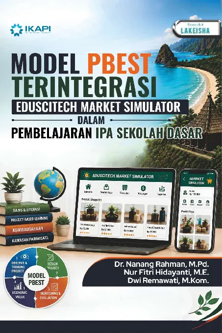 MODEL PBEST TERINTEGRASI EDUSCITECH MARKET SIMULATOR: dalam Pembelajaran IPA Sekolah Dasar