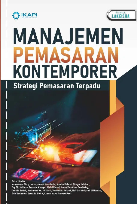MANAJEMEN PEMASARAN KONTEMPORER: Strategi Pemasaran Terpadu
