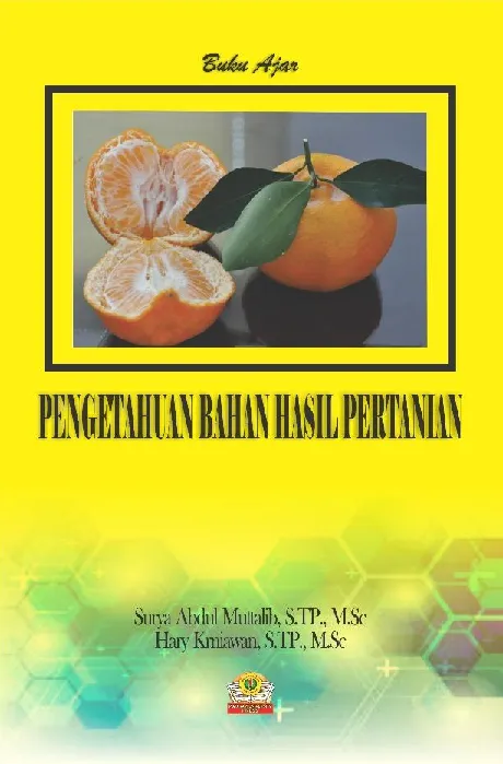 Buku Ajar Pengetahuan Bahan Hasil Pertanian