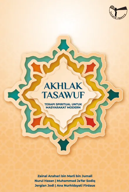Akhlak tasawuf : terapi spiritual untuk masyarakat modern