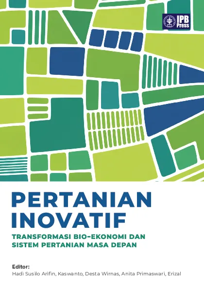 Pertanian Inovatif : Transformasi Bio-ekonomi dan Sistem Pertanian Masa Depan