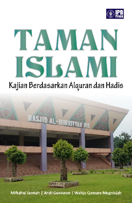 Taman Islami: kajian berdasarkan Alquran dan hadis