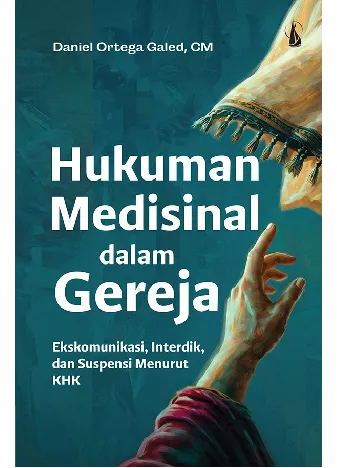 Hukuman Medisinal dalam Gereja: Ekskomunikasi, Interdik, dan Suspensi Menurut KHK